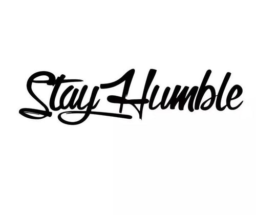 Stay Humble Decal - Funsize Industries