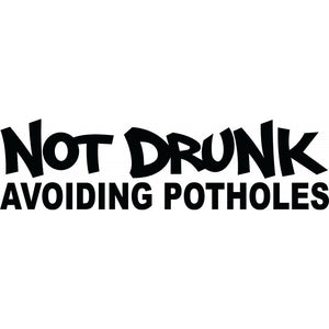 Not Drunk Avoiding Potholes Decal - Funsize Industries