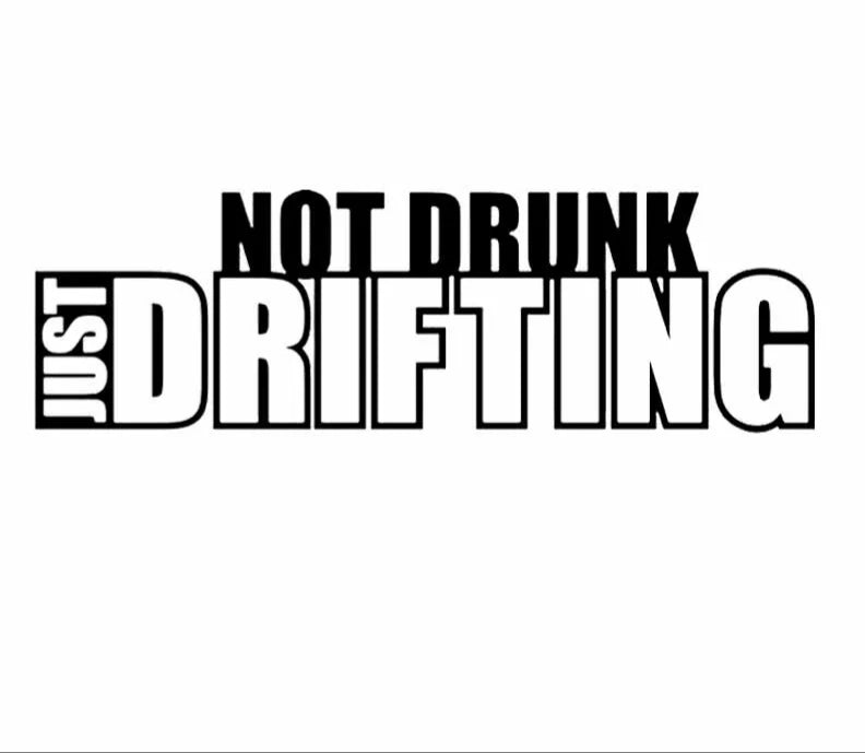 Not Drunk Just Drifting Decal - Funsize Industries