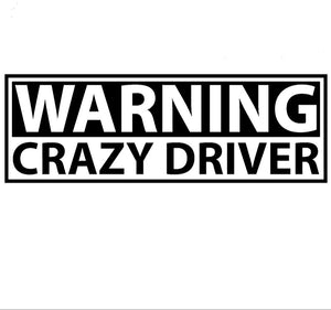 Warning Crazy Driver Decal - Funsize Industries