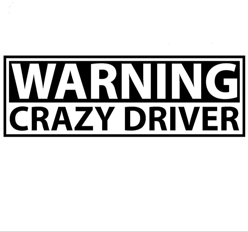 Warning Crazy Driver Decal - Funsize Industries