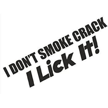 I don't Smoke Crack Decal - Funsize Industries