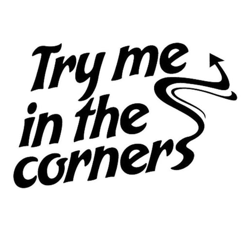 Try Me In The Corners Decal - Funsize Industries